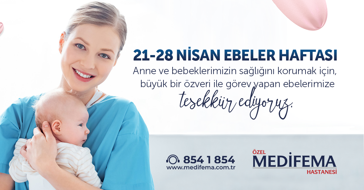 21-28 Nisan Ebeler Haftası Kutlu Olsun! 